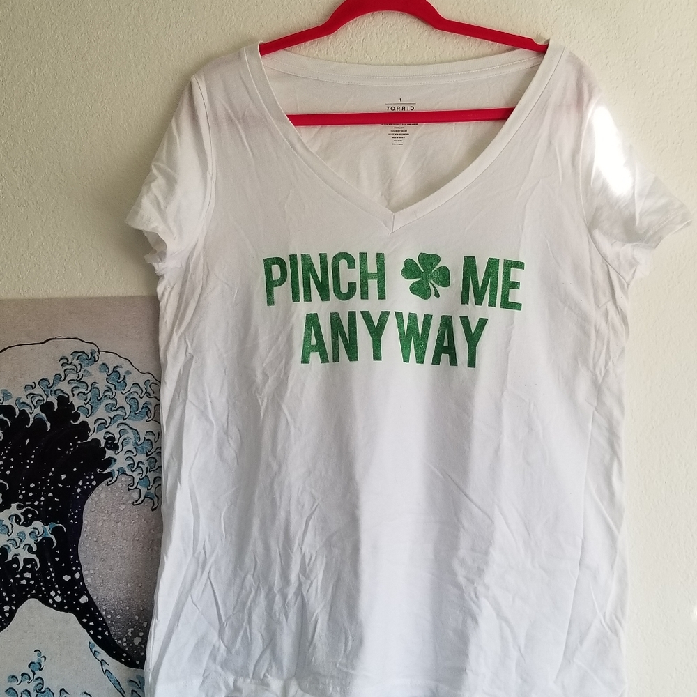 Pinch Me Anyway St Patrick's Day Top